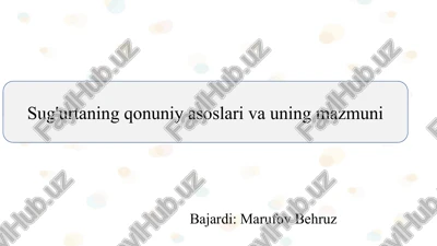 sug'urtaning qonuniy asoslari va uning mazmuni slayd — PPTX