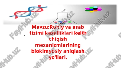 ruhiy va asabiyotizimikasalliklari kelib chiqish mexanizmlari — PPTX
