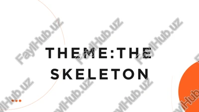the skeleton — PPTX