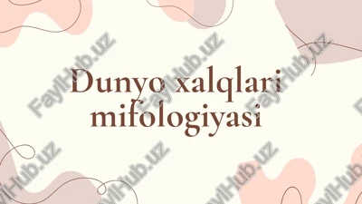 dunyoxalqlarimifologiyasi — PPTX