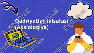 qadriyatlar falsafasi (aksiologiya) — PPTX