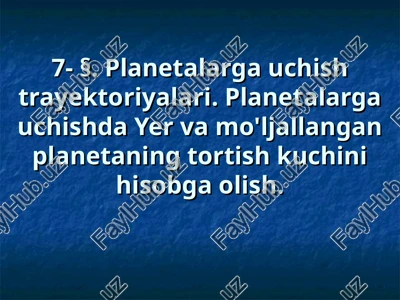 planetalar uchun uchish trayektoriyalari — PPT