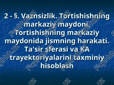 tortishishning markaziy maydonida jismning harakati — PPT