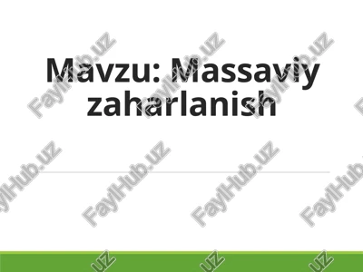 massaviy zaharlanish — PPTX