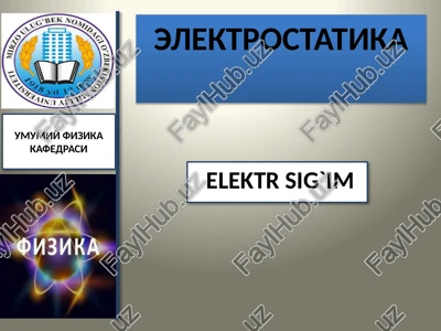 elektr sig'mi, o'tkazgichlarda elektr sig'mi, kondesatorlar — PPTX