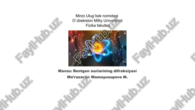 rentgen nurlarining difraksiyasi — PPTX