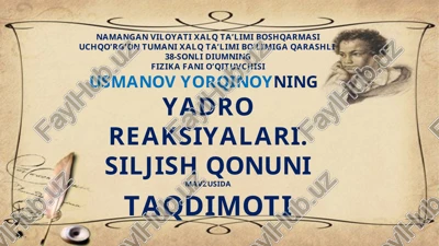 fizika fani o’qituvchisi usmanov yorqinoyningyadro reaksiyalari. siljish qonuni — PPT