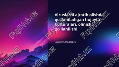 viruslarni ajratib olish uchun hujayra kulturasini olish — PPTX
