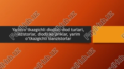 yarim o‘tkazgichli diodlar — PPTX