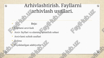 arhivlashtirish. fayllarni arhivlash usullari. — PPTX