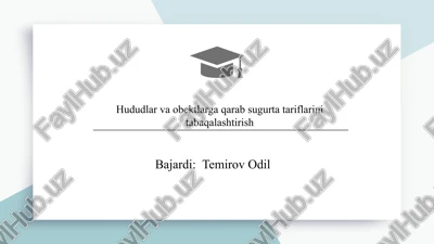 hududlar va obektlarga qarab sugurta tariflarini tabaqalashtirish slayd — PPTX
