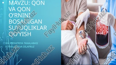 qon va qon o'rniini bosadigan suyuqliklar qo'yish — PPTX