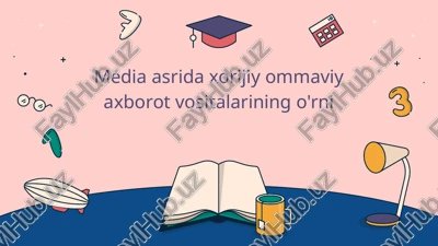 xorijiy oav global axborot almashinuvida muhim rol o'ynaydi — PPTX