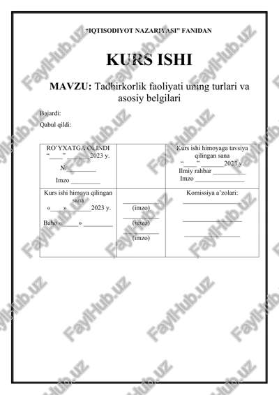 “iqtisodiyot nazariyasi” fanidan kurs ishi mavzu: tadbirkorlik faoliyati uning turlari va asosiy belgilari — DOCX