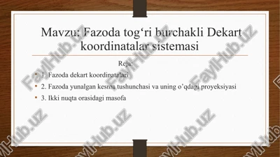 fazodatogʻriburchaklidekartkoordinatalarsistemasi — PPTX