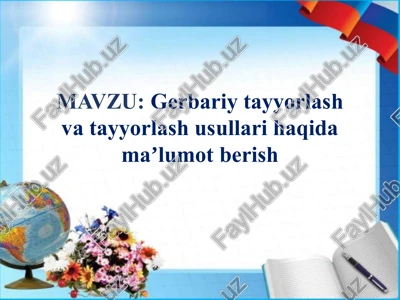gerbariy tayyorlash usullari — PPTX
