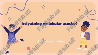 irsiyatning molekular asoslari — PPTX