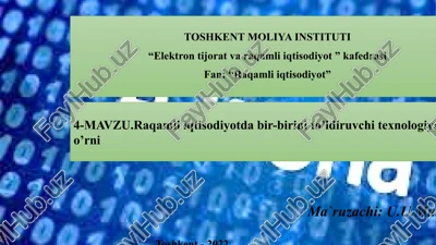 raqamli iqtisodiyotda bir-birini to'ldiruvchi texnologiyalar o'rni — PPTX
