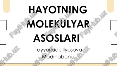 hayotning molekulyar asoslari — PDF