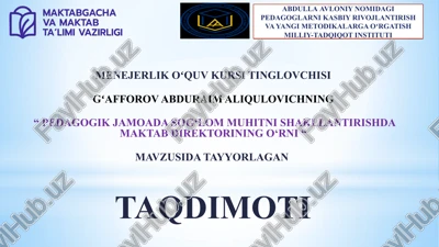 pedagogik jamoada sog‘lommuhitni shakllantirishda maktab direktorining o‘rni — PPTX