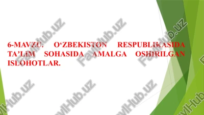 mavzu.o‘zbekiston respublikasidataʼlimsohasida amalga oshirilgan islohotlar — PPTX