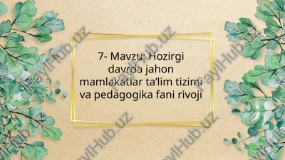 jahon mamlakatlari talim tizimi va pedagogika fani rivoji — PPTX