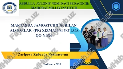 maktabda jamoatchilik bilan aloqalar (pr) xizmatini yo‘lga qo‘yish — PPTX