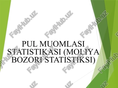 pul muomlasi statistikasi(moliyabozori statistiksi) — PPTX