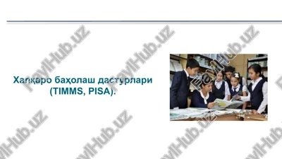 xalqaro baholash dasturlari (timms, pisa) — PPTX