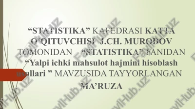 yalpi ichki mahsulot hajmini hisoblash usullari — PPTX