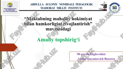 "maktabning mahalliy hokimiyat bilan hamkorligini rivojlantirish" — PPTX