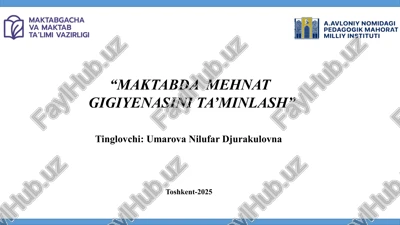 "maktabda mehnat gigiyenasi ta'minlash" — PPTX