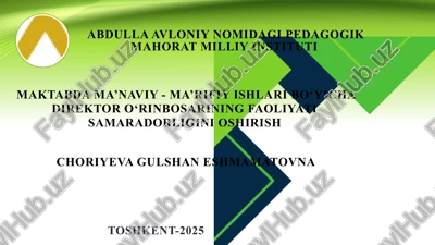 maktabdama’naviy - ma’rifiy ishlari bo‘yicha direktor o‘rinbosarining faoliyati samaradorligini oshirish — PPTX