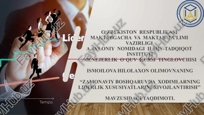 “zamonaviy boshqaruvda o‘dimlarning liderlik xususiyatlarini rivojlantirish” mavzusi — PPTX
