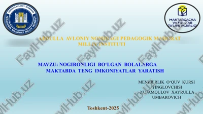 nogironligi bo‘lgan bolalarga maktabda teng imkoniyatlar yaratish — PPTX