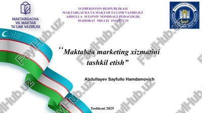 "maktabda marketing xizmatini tashkil etish" — PPTX