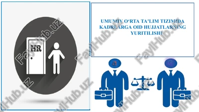 kadrlarga oid hujjatlar yuritilishi — PPTX