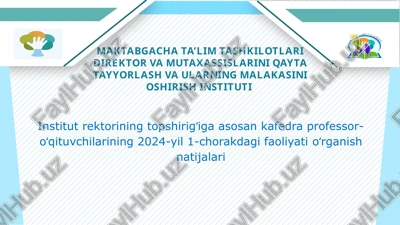 maktabgacha ta’lim tashkilotlari direktor va mutaxassislarini qayta tayyorlash va ularning malakasini oshirish instituti — PPTX
