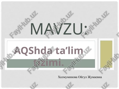 xxi asrda aqsh ta'lim tizimi — PPTX
