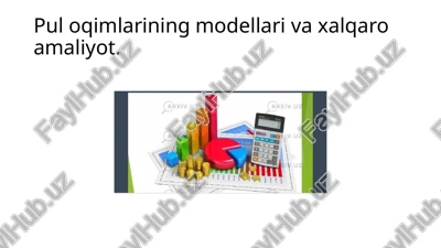 pul oqimlarining modellari va xalqaro amaliyot — PPTX
