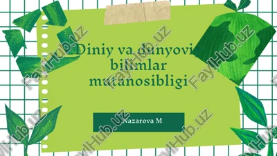 diniy va dunyoviy bilimlar mutanosibligi — PPTX