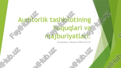 auditorliktashkilotining huquqlari va majburiyatlari — PPTX