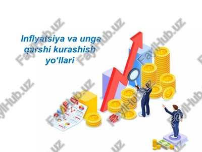 inflyatsiya va unga qarshi kurashish yo‘llari — PPTX