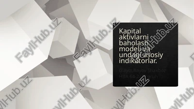 kapital aktivlarini baholash modeli va undagi asosiy indikatorlar — PPTX
