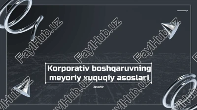 korporativ boshqaruvning meyoriy xuquqiy asoslari — PPTX