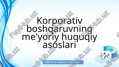 korporativ boshqaruvning me'yoriy huquqiy asoslari — PPTX
