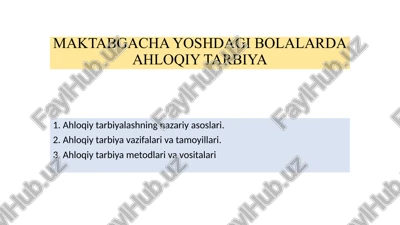 maktabgacha yoshdagi bolalarda ahloqiy tarbiya — PPTX