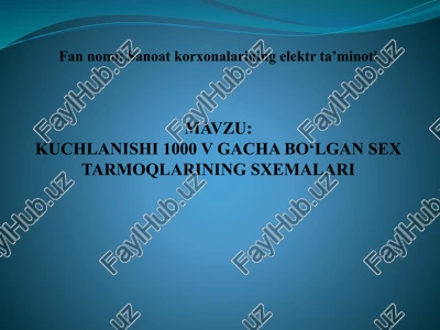 elektr ta’minlash sxemalari — PPTX