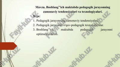boshlang’'ich maktabda pedagogik jarayonning zamonaviy tendensiyalari va texnologiyalari — PPTX