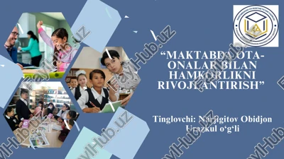 "maktabda ota-onalar bilan hamkorlikni rivojlantirish" — PPTX